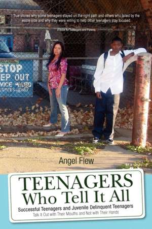 Teenagers Who Tell It All de Angel Flew