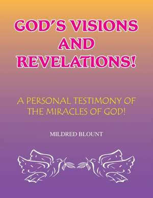 God's Visions and Revelations de Mildred Blount