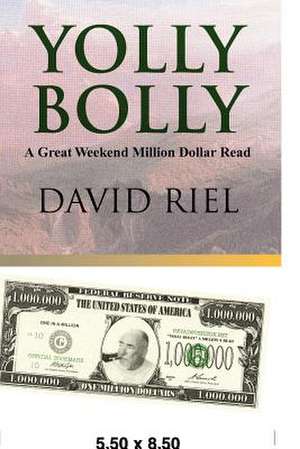 Yolly Bolly de David Riel