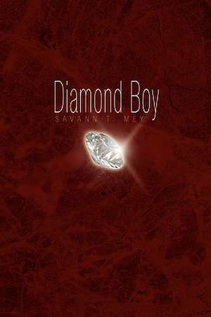 Diamond Boy de Savann T. Mey