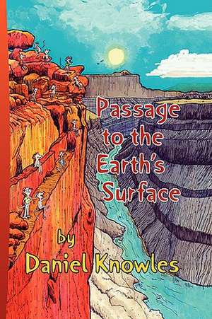 Passage to the Earth's Surface de Daniel S. Knowles