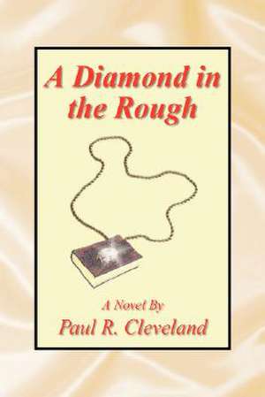 Cleveland, P: Diamond in the Rough