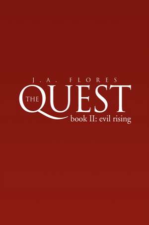 The Quest BookII de J. A. Flores