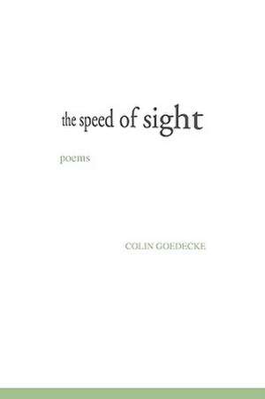 The Speed of Sight de Colin Goedecke