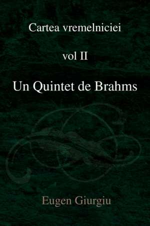 Un Quintet de Brahms de Eugen Giurgiu