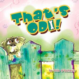 That's Odi! de Orla O'Doherty