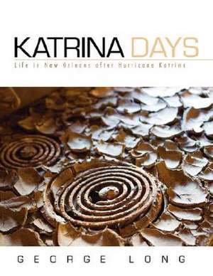 Katrina Days de George Long