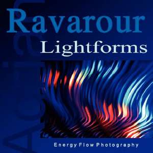 Lightforms de Adrian Ravarour