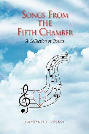 Geckos, M: Songs from the Fifth Chamber