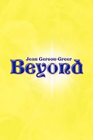 Beyond de Jean Gerson-Greer