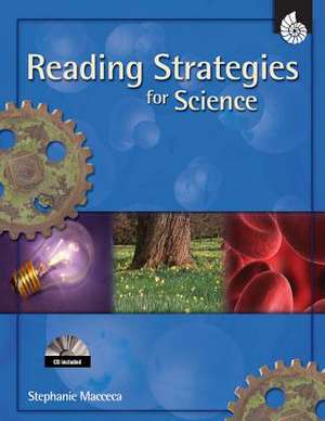 Reading Strategies for Science de Stephanie Macceca