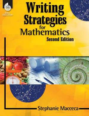 Writing Strategies for Mathematics ( Edition 2) de Trisha Brummer