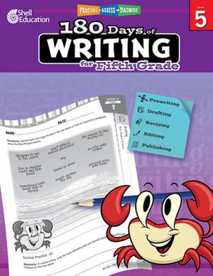 180 Days of Writing for Fifth Grade (Level 5): Practice, Assess, Diagnose de Torrey Maloof