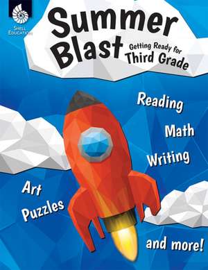 Summer Blast: Getting Ready for Third Grade de Wendy Conklin