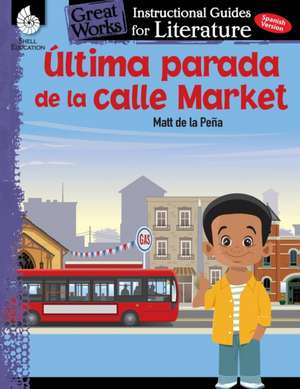 Ultima parada de la calle Market (Last stop on Market Street) de Jodene Smith