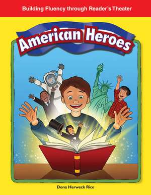 American Heroes de Dona Rice