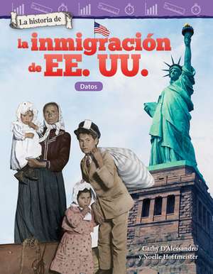 La Historia de la Inmigración de Ee. Uu. de Cathy D'Alessandro