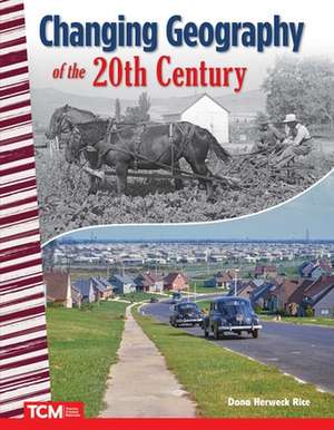 Changing Geography of the 20th Century de Ross Hudson