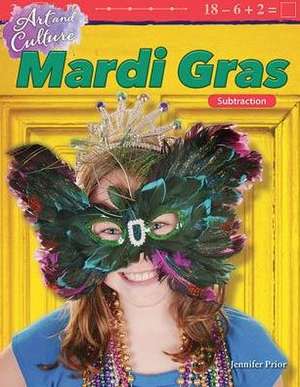 Art and Culture: Mardi Gras de Jennifer Prior