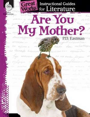 Are You My Mother?: A Guide for the Book by P. D. Eastman de Jodene Smith