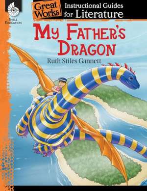 My Father's Dragon: A Guide for the Book de Ashley Scott