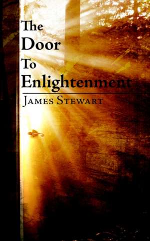 The Door to Enlightenment de James Stewart