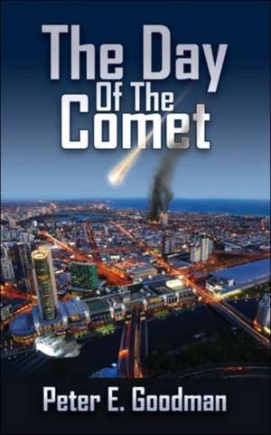 The Day of the Comet de Peter E. Goodman