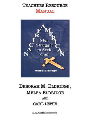 "African American Men Struggle to Seek God" de Melba Eldridge-Lewis