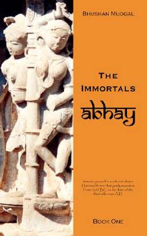 The Immortals de Bhushan Mudgal