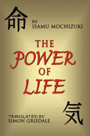 The Power of Life de Isamu Mochizuki