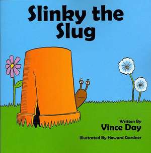 Slinky the Slug de Vince Day