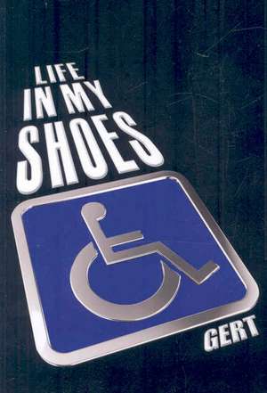 Life in My Shoes de Gert