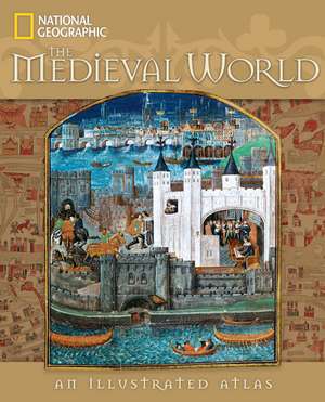 The Medieval World: An Illustrated Atlas de John M. Thompson