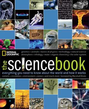 The Science Book: Everything You Need to Know about the World and How It Works de National Geographic