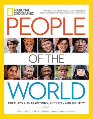 National Geographic People of the World: Cultures and Traditions, Ancestry and Identity de Catherine Herbert Howell