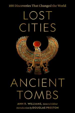 Lost Cities, Ancient Tombs de Geographic National