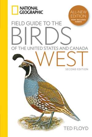 National Geographic Field Guide to the Birds of the United States and Canada--West, 2nd Edition de Ted Floyd