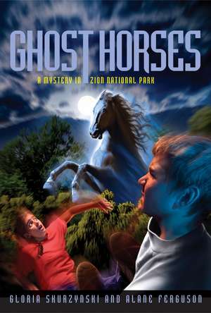 Ghost Horses: A Mystery in Zion National Park de Gloria Skurzynski