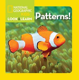 National Geographic Little Kids Look and Learn: Patterns! de National Geographic Kids