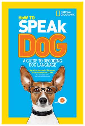 How to Speak Dog de Gary Weitzman