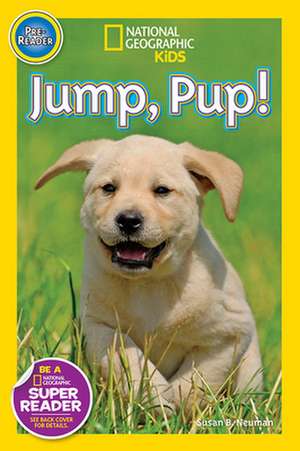 Jump Pup! de Susan B. Neuman