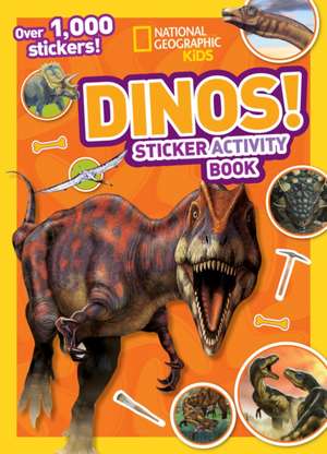 Dinos Sticker Activity Book de National Geographic Kids