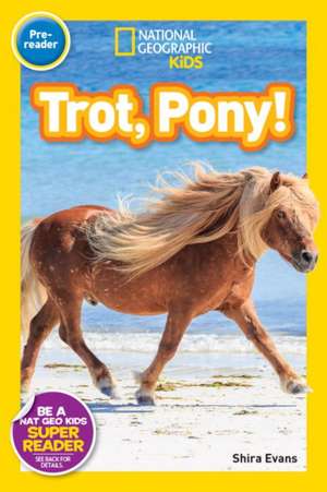 Trot, Pony! de National Geographic Kids