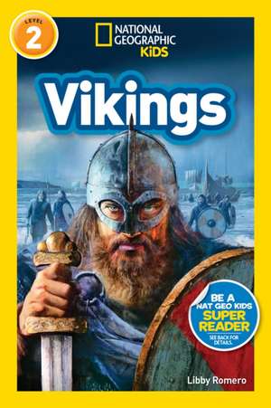 National Geographic Readers: Vikings (L2) de Libby Romero