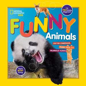 National Geographic Kids Funny Animals de National Geographic Kids