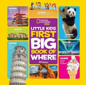 Little Kids First Big Book of Where de National Geographic Kids