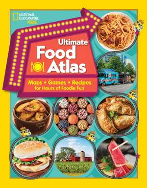 Ultimate Food Atlas de Nancy Castaldo