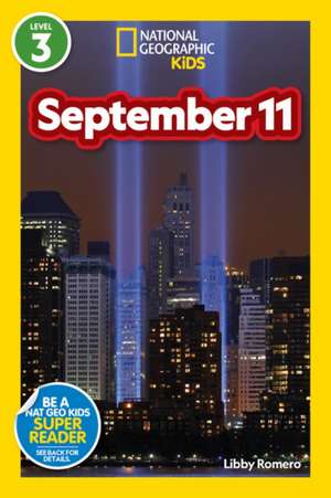 September 11 (National Geographic Kids Readers, Level 3) de Libby Romero