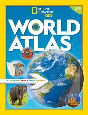 National Geographic Kids World Atlas 6th Edition de National Geographic