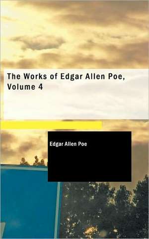 The Works of Edgar Allen Poe de Edgar Allan Poe